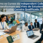 Uma imagem composta que ilustra a transição de estudante para profissional. No topo, destaca-se o título em português: "Como os Cursos da Independent College Transformam seu Visto de Estudante em uma Carreira Qualificada." Do lado esquerdo, uma jovem sorridente estuda com um notebook e livros em um ambiente acadêmico com o logotipo da "Independent College Dublin" ao fundo; sobre a mesa, há um passaporte brasileiro e um visto de estudante para a Irlanda. Uma seta gráfica com ícones educativos conecta esse lado ao lado direito, onde a mesma jovem aparece vestida com trajes corporativos em um escritório moderno, sorrindo ao lado de colegas de trabalho e segurando uma agenda, simbolizando o sucesso profissional.